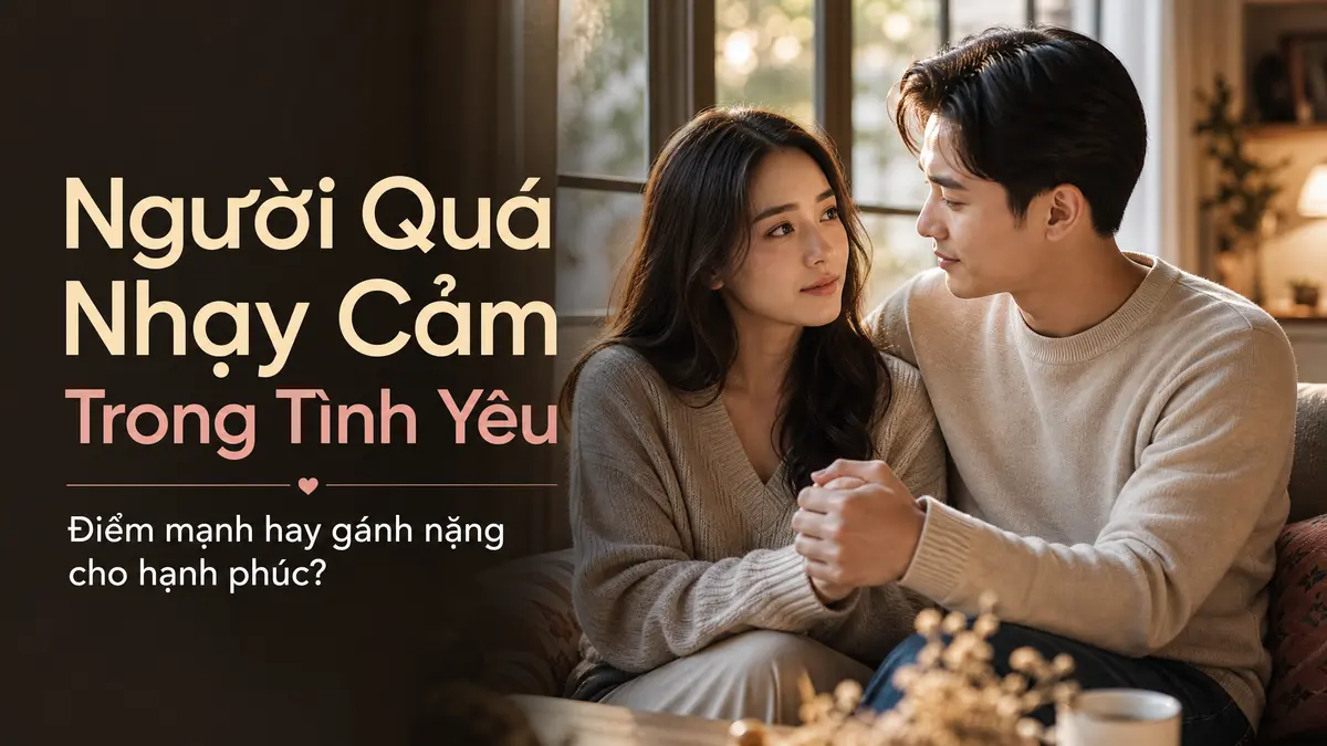 nguoi-qua-nhay-cam-trong-tinh-yeu.png